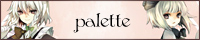 palette ���͡������������۶��� banner